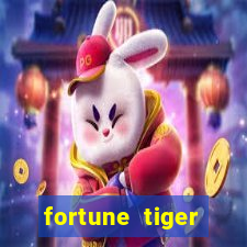 fortune tiger minimo 1 real